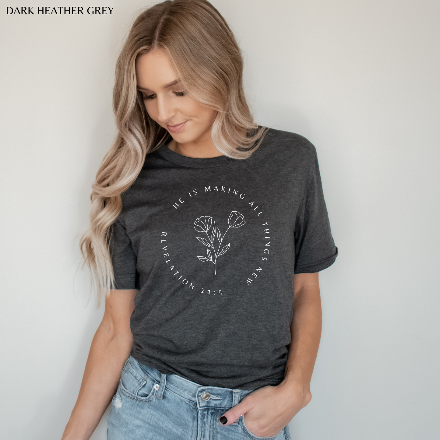 He Makes All Things New Tee Shirt